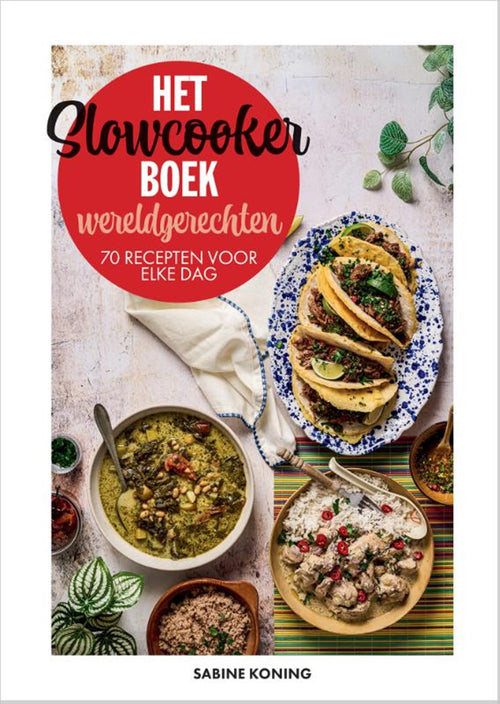 Sabine Koning Het slowcookerboek wereldgerechten