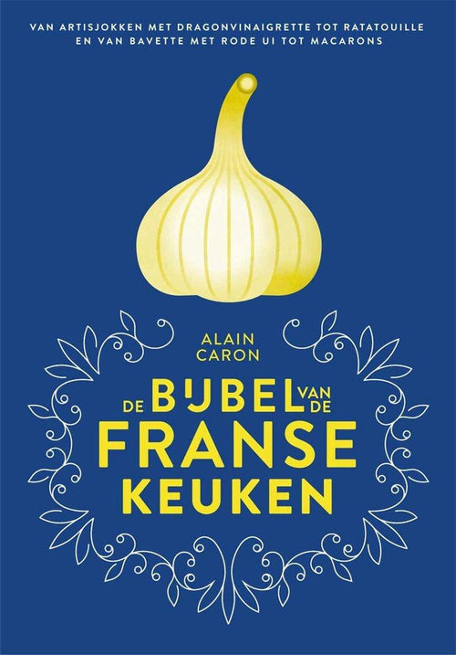 CB kookboeken De bijbel van de Franse keuken 9789048844920 afbeelding